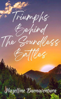 Triumphs Behind The Soundless Battles