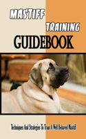 Mastiff Training Guidebook