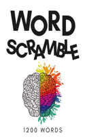 1200 Word Scramble: Word Scramble Puzzle Book Large Print