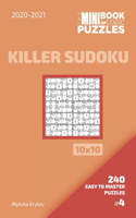 Mini Book Of Logic Puzzles 2020-2021. Killer Sudoku 10x10 - 240 Easy To Master Puzzles. #4