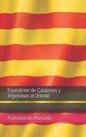 Expedicion de Catalanes y Argoneses al Oriente
