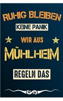 Ruhig bleiben keine Panik wir aus MÜHLHEIM regeln das