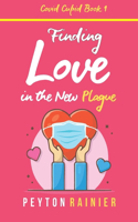 Finding Love in the New Plague