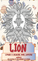 Livres à colorier pour adultes - Relaxation et soulagement du stress - Animal - Lion