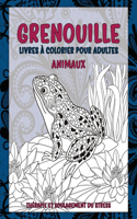 Livres à colorier pour adultes - Thérapie et soulagement du stress - Animaux - Grenouille