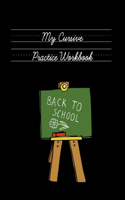 My Cursive Handwriting Workbook: A Comprehensive Beginner's Practice Book for Young Children - 104 Pages of Practice