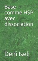 Base comme HSP avec dissociation