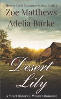 Desert Lily: A Sweet Historical Western Romance(4 Harvey Girls Romances)