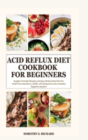 Acid Reflux Diet Cookbook for Beginners