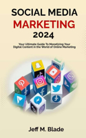 Social Media Marketing 2024