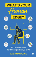 What's Your Human Edge?