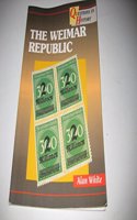 The Weimar Republic: (Questions in History)