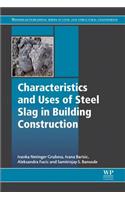 Characteristics and Uses of Steel Slag in Building Construction