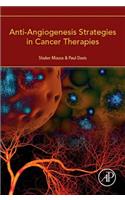 Anti-Angiogenesis Strategies in Cancer Therapies