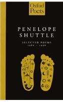 Penelope Shuttle: Selected Poems