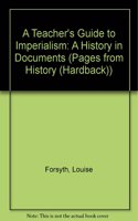 A Teacher's Guide to Imperialism: A History in Documents