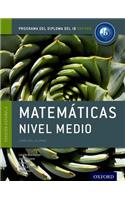 Ib Matematicas Nivel Medio Libro del Alumno: Programa del Diploma del Ib Oxford