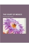 The Court of Mexico