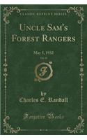 Uncle Sam's Forest Rangers, Vol. 18: May 5, 1932 (Classic Reprint): May 5, 1932 (Classic Reprint)