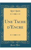 Une Tache d'Encre (Classic Reprint)