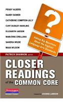 Closer Readings of the Common Core: Asking Big Questions about the English/Language Arts Standards