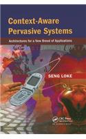 Context-Aware Pervasive Systems: Architectures for a New Breed of Applications