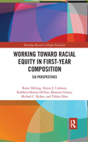 Working Toward Racial Equity in First-Year Composition