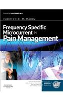 Frequency Specific Microcurrent in Pain Management: (English)