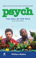 Psych: The Call of the Mild: the Call of the Mild