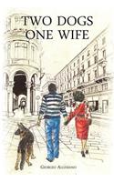 Two Dogs, One Wife