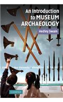 An Introduction to Museum Archaeology: (English)
