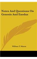 Notes And Questions On Genesis And Exodus