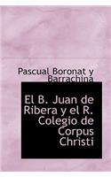 El B. Juan de Ribera y El R. Colegio de Corpus Christi