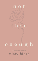 Not Thin Enough