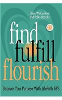 Find Fulfill Flourish