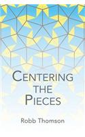 Centering the Pieces