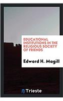 Educational Institutions in the Religious Society of Friends