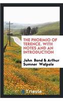Phormio of Terence. with Notes and an Introduction