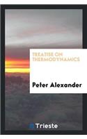 Treatise on Thermodynamics