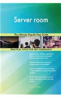 Server room The Ultimate Step-By-Step Guide