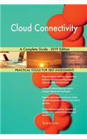 Cloud Connectivity A Complete Guide - 2019 Edition