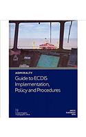 Admiralty Guide to ECDIS Implementation, Policy and Procedures