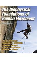 The Biophysical Foundations Of Human Movement