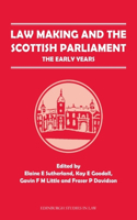 Law Making and the Scottish Parliament