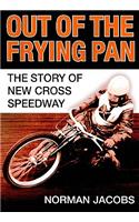 Out of the Frying Pan