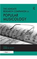 The Ashgate Research Companion to Popular Musicology