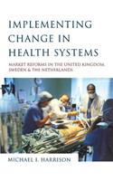 Implementing Change in Health Systems