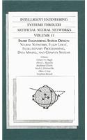 Intelligent Engineering Systems Through Artificial Neural Networks, Volume 11: Smart Engineering System Design: Neural Networks, Fuzzy Logic, Evolutionary Programming, Data Mining, and Complex Systems