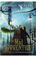 The Mad Apprentice