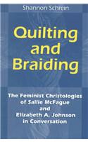 Quilting and Braiding